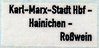 Zuglaufschild "Karl-Marx-Stadt - Hainichen - Roßwein"